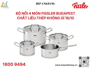 Bộ nồi 4 món Fissler Budapest - Chất liệu:thép không gỉ 18/10 - Thương hiệu Đức